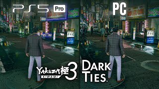 Yakuza Kiwami 3 &amp; Dark Ties | PS5 Pro vs PC | Graphics Comparison