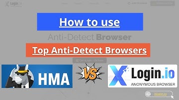 Tutorial: HMA VPN + xLogin.IO – Stealth Browsing Platform