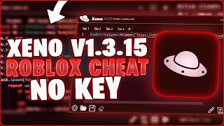 🚀 Xeno Executor v1.3.15 - Best Keyless and Free Roblox Exploit for PC 2026