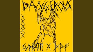 dangerous (feat. sudbath)
