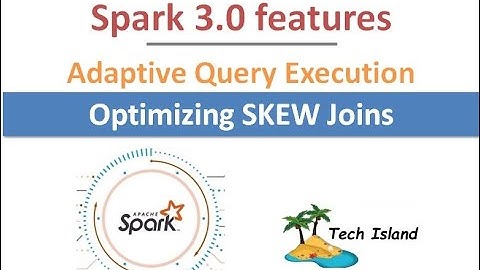 Spark 3.0 Features | Adaptive Query Execution(AQE) | Part 1 - Optimizing SKEW Joins