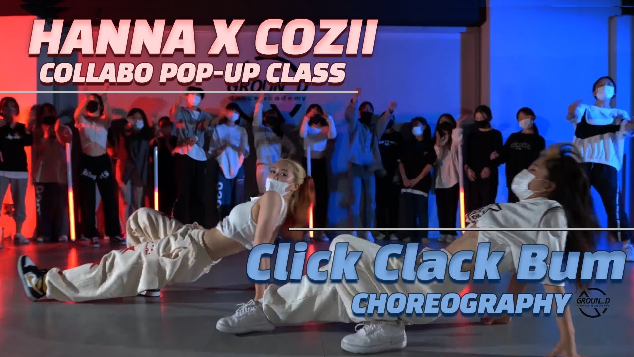 [ HANNA X COZII COLLABO ] Kant Click Clack Bum [Remix] CHOREOGRAPHY
