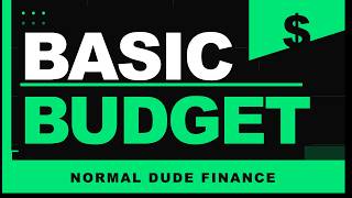 Normal Dude Finance - How to Make A Basic Budget