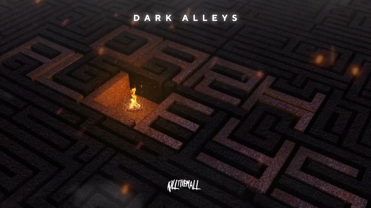 KILLTHEMALL - Dark Alleys (Official Audio)