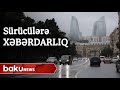 Yol polisindən hava şəraiti ilə bağlı sürücülərə xəbərdarlıq