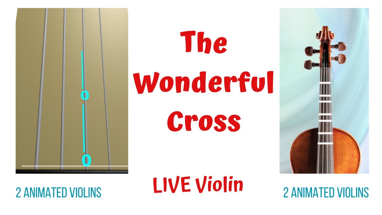 THE WONDERFUL CROSS 🌿 — LIVE Violin Tutorial | Animated Violins (TAB & FINGERBOARD)