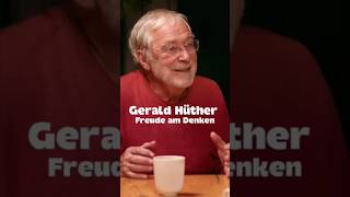 Freude am Denken #geraldhüther #podcast #schule #eltern eltern