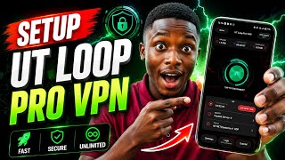 How To Setup UT Loop Pro Vpn For Fast & Secure Internet screenshot 3