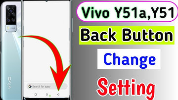 how to set back button on screen in vivo y51a,/navigation setting/ back button change kaise kare