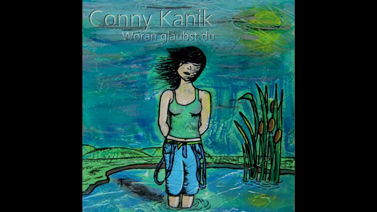 Conny Kanik * Woran glaubst du * zweites Album