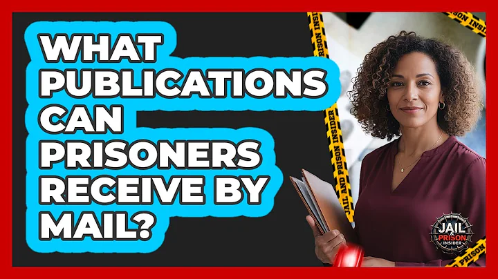 What Publications Can Prisoners Receive by Mail?