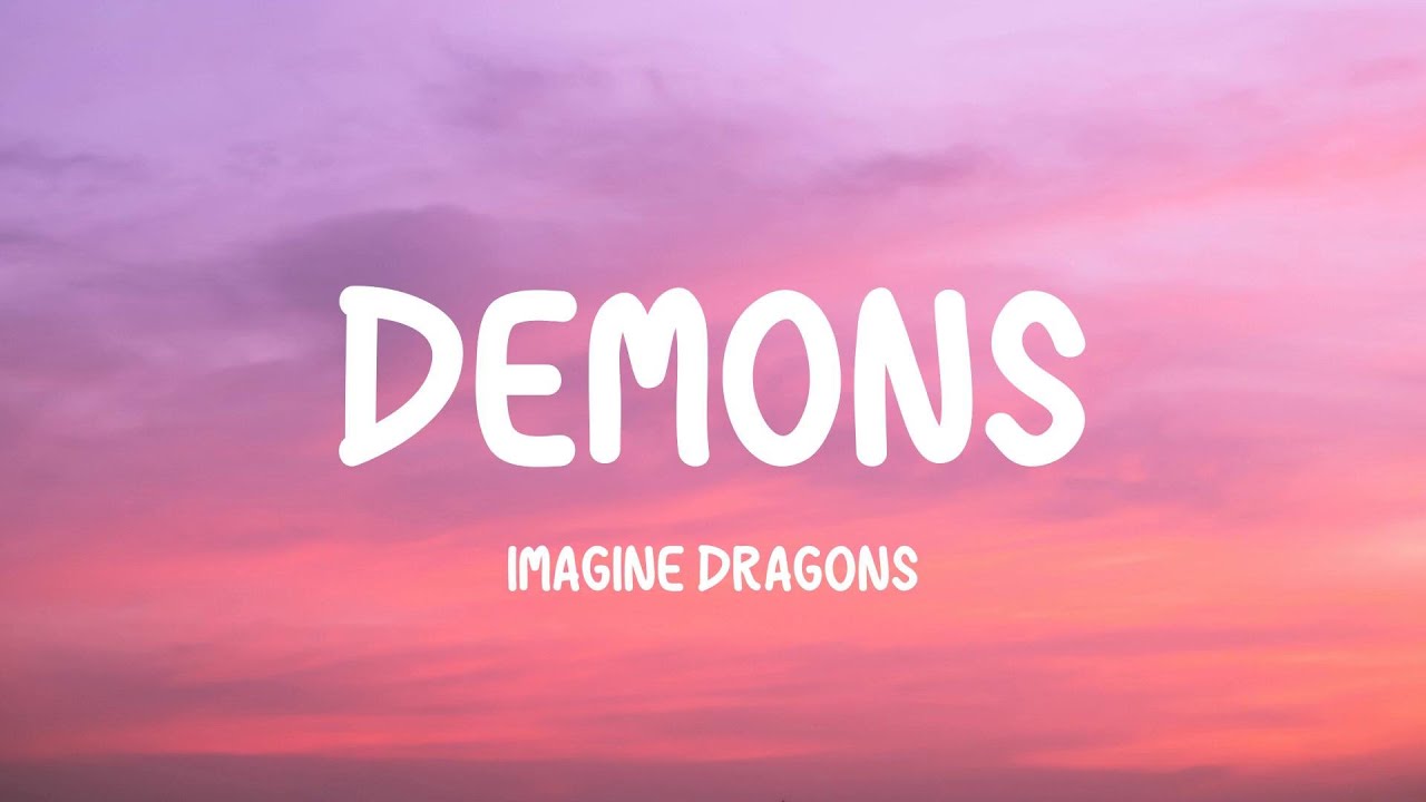 Imagine Dragons - Demons (Lyrics) - YouTube