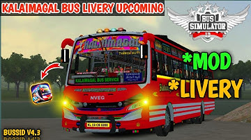 KALAIMAGAL BUS LIVERY UPCOMING | BUS SIMULATION INDONESIA | BAALAJI BUS MOD IN BUSSID 