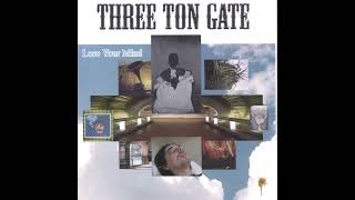 Vignette de la vidéo "THREE TON GATE - HEAVEN"