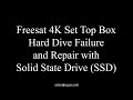 Freesat uk recordable 4k set top box hard drive failure  successful repair with ssd fixd error