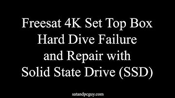 Freesat UK Recordable 4K Set Top Box Hard Drive Failure & Successful Repair with SSD. Fix HDD error
