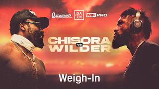 Celebrity CHISORA WILDER | WEIGH IN | DAZN Net Worth