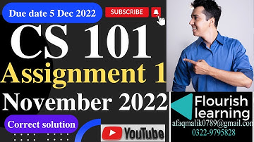 CS101 Assignment 1 Solution 2022 /CS 101 Assignment 1 Solution Semester Fall 2022 / VU Assignment