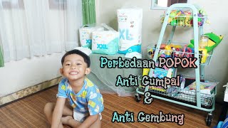 Perbedaan POPOK Anti Gumpal
& Anti Gembung