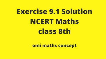 Exercise 9.1 solution class 8th NCERT
