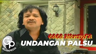 Caca Handika - Undangan Palsu