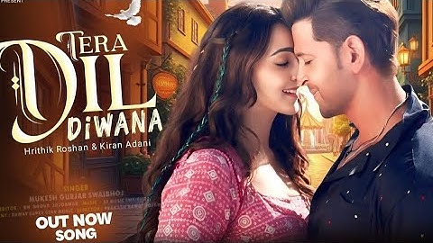 New Song 2025 |Tera Dil Diwana |Hrithik Roshan |Kiara Advani |NewRomantic LoveSong 2025