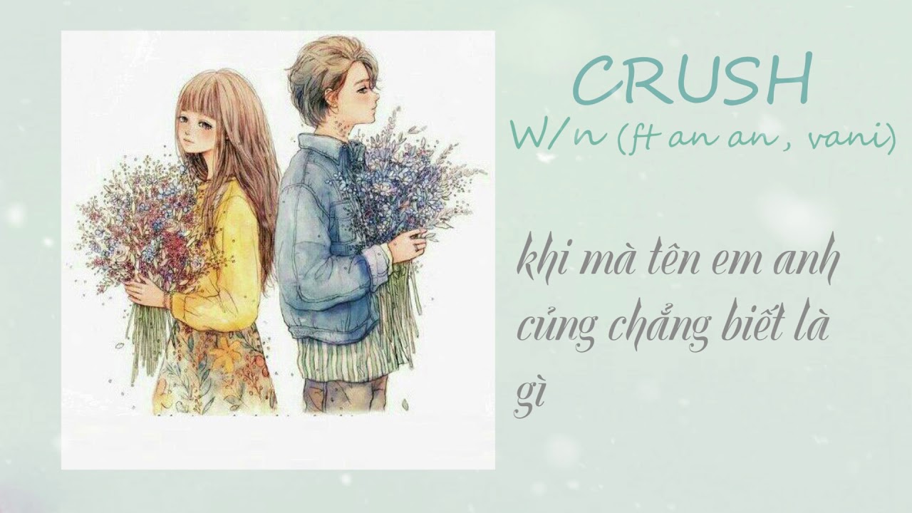 wnc New Update Crush - W/n (Ft An An x Vani) OFFICIAL MUSIC