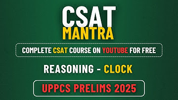 CLOCK - Reasoning for UPPCS 2025 | CSAT with SSIP 🔥 #uppcs
