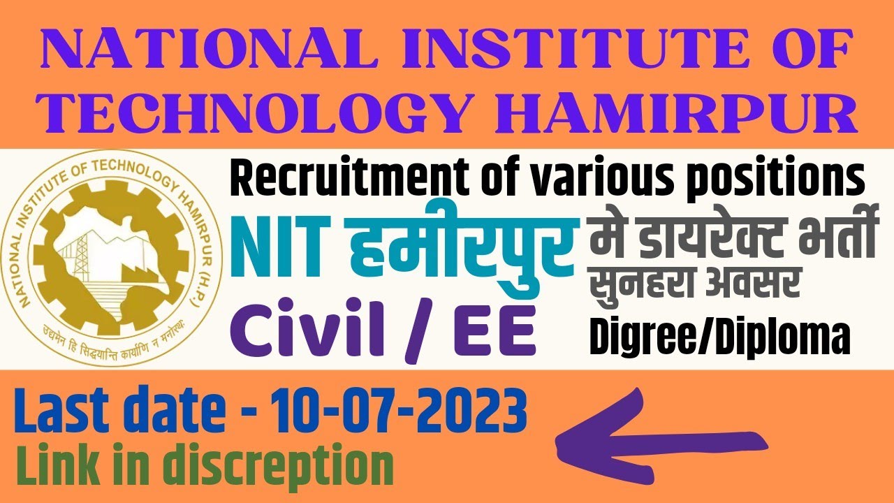 NIT Hamirpur Junior Engineer New Vacancy Out 2023 । Civil Engineers