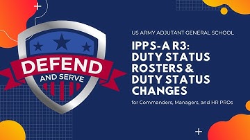 Duty Status Roster | IPPS-A R3 | CDR, MNGR & HR PROs