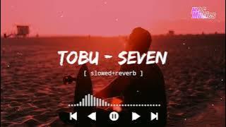 Tobu - Seven [ slowed reverb ] || NCS Music