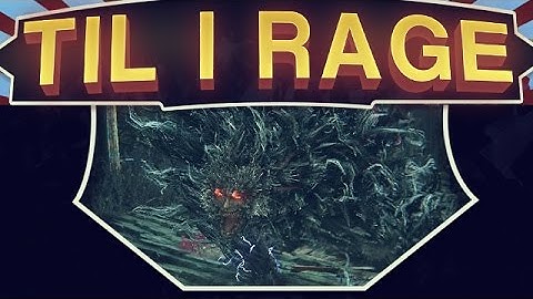 FEAR LIAR - Bloodborne : Til I Rage Part 18