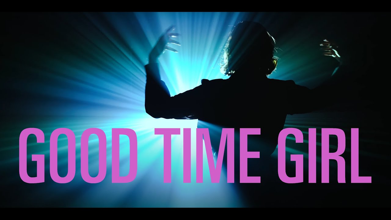 Good Time Girl YouTube