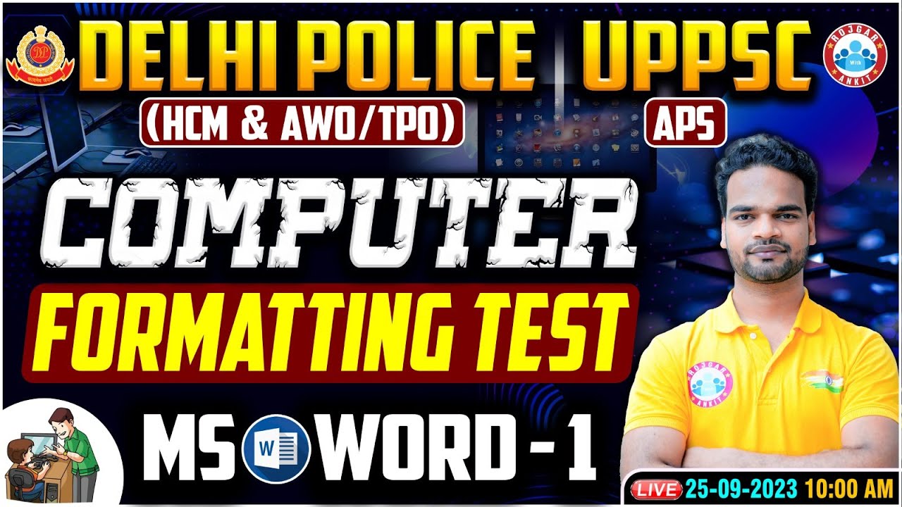 Delhi Police HCM Computer, UPPSC APS Computer Formatting Test, MS Word Delhi Police AWO/TPO Computer