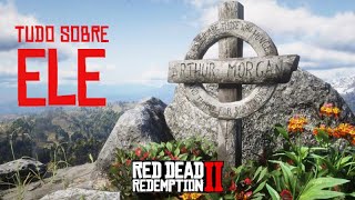 ARTHUR MORGAN - O local do seu TÚMULO, a História de sua VIDA e onde MORREU  - Red Dead Redemption 2 