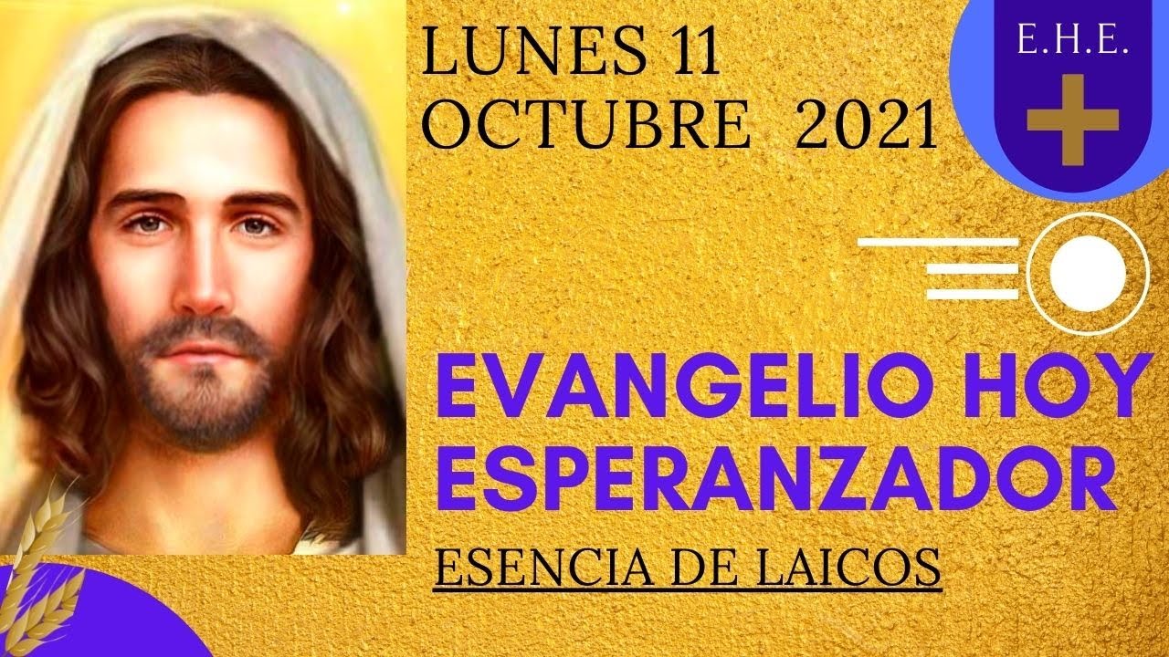 Evangelio De Hoy 11 Octubre 2021 YouTube