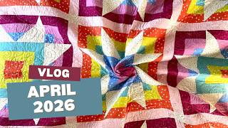 April 2026 Sewing Vlog (A New Pattern + Quilting Tips)