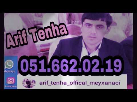 Arif Tenha - Menim Ureyim Canimdi O  2017