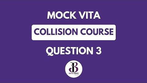 Collision course | Mock vita | Question Discussion | mock vita | CodeVita | SkillBout