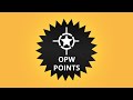 OPW Points - Our way of saying thank you!