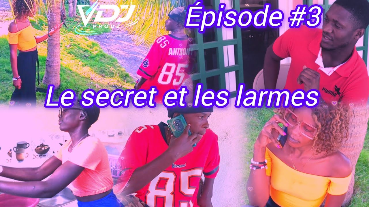 Le secret et les larmes épisode #3