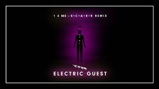 Electric Guest - 1 4 Me [S+C+A+R+R Remix] (Official Audio)