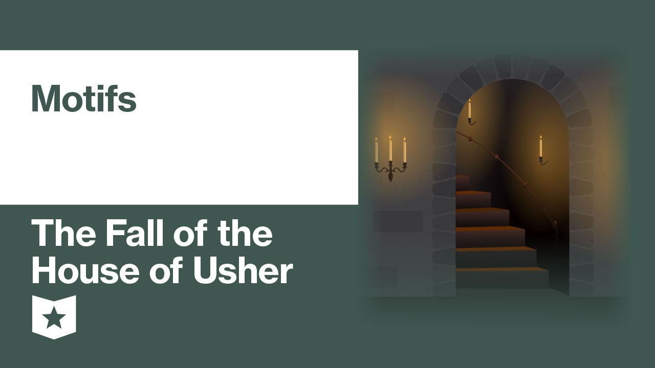 The Fall Of The House Of Usher By Edgar Allan Poe Motifs The Fall Of The House Of Usher By Edgar Allan Poe Motifs
