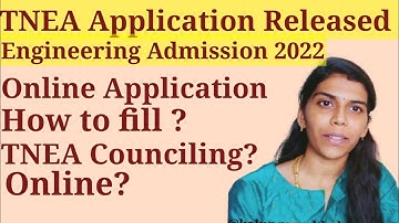 TNEA Application Form Realesed | tnea counselling 2022 | How to fill application form ....