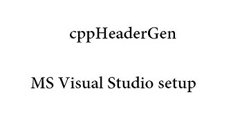 03 Setup Visual studio for cppHeaderGen EN