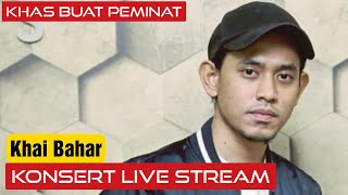 NANTIKAN: Khai Bahar Konsert Live Stream Secara Virtual Buat Peminat