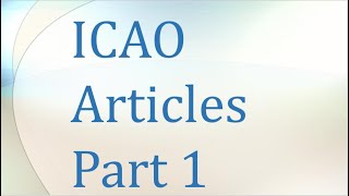 ICAO Articles Part 1