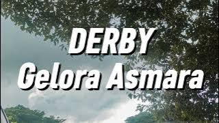 Derby - Gelora Asmara (Lirik)