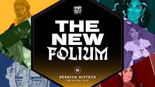 Total Party What? l The New Folium l S01EP16 l D&D Actual Play