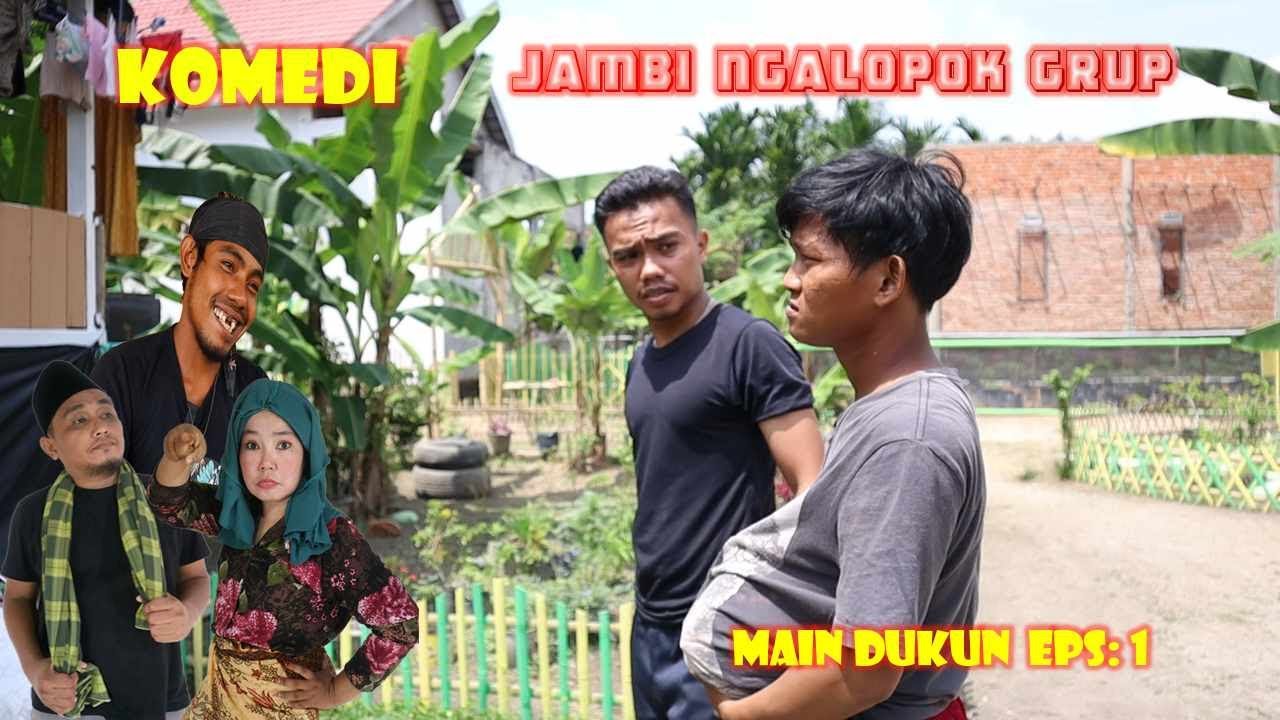 BADUKUN EPS: 1 KOMEDI JAMBI NGALOPOK GRUP